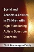 Social and Academic Abilities in Children with High-Functioning Autism Spectrum Disorders