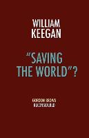 Saving the World? - Gordon Brown Reconsidered