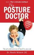 The Posture Doctor: The Art and Science of Healthy Posture