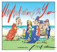 Unaustralian of the Year: Words and Pictures by Bill Leak