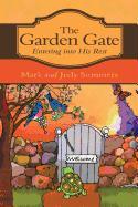 The Garden Gate: Entering Into His Rest