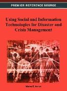 Using Social and Information Technologies for Disaster and Crisis Management