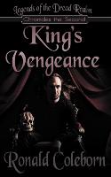 King's Vengeance: Legends of the Dread Realm: Chronicles the Second