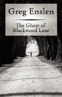 The Ghost of Blackwood Lane