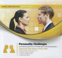 Personality Challenges: Conversational Secrets for Top 7 Personality Types in Crucial Communications