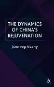 The Dynamics of China's Rejuvenation