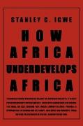How Africa Underdevelops Africa