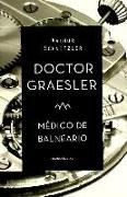 Doctor Graesler : método de balneario