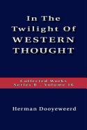 The Twilight of Western Thought