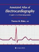 Annotated Atlas of Electrocardiography