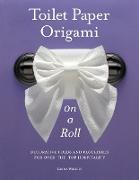 Toilet Paper Origami on a Roll