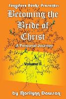 Becoming the Bride of Christ: A Personal Journey