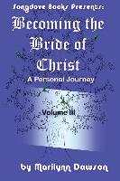 Becoming the Bride of Christ: A Personal Journey