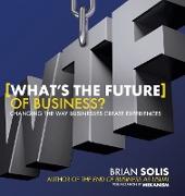 Wtf?: What's the Future of Business?