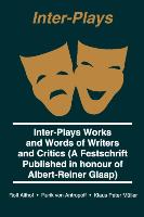 Inter Plays: Works and Words of Writers and Critics