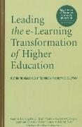 Leading the e-learning Transformation of Higher Education