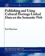 Publishing and Using Cultural Heritage Linked Data on the Semantic Web