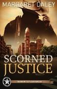 Scorned Justice