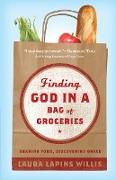 Finding God in a Bag of Groceries: Sharing Food, Discovering Grace