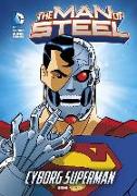 The Man of Steel: Cyborg Superman
