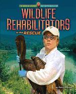 Wildlife Rehabilitators to the Rescue