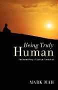 Being Truly Human