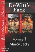 DeWitt's Pack, Volume 1 [The Alpha Wolf Kidnaps a Mate: The Hunter's Omega Mate] (Siren Publishing Everlasting Classic Manlove)