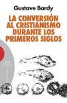 La conversión al cristianismo durante los primeros siglos