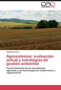 Agrosistemas: evaluación actual y estrategias de gestión ambiental