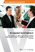 Increased Involvement