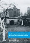 Die Tötungs-Anstalt Brandenburg 1940: Behinderte Menschen wurden ermordet