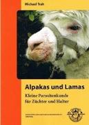 Alpakas und Lamas - Kleine Parasitenkunde für Züchter und Halter