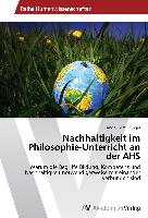 Nachhaltigkeit im Philosophie-Unterricht an der AHS