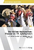 Das Kölner Hänneschen-Theater im 19. Jahrhundert