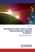 All-Optical Logic Gates using Semiconductor Optical Amplifier