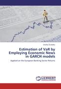 Estimation of VaR by Employing Economic News in GARCH models