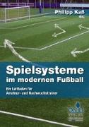 Spielsysteme im modernen Fußball