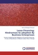 Lease Financing, Hindrarnces to adoption By Business Enterprisses