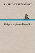 Dal primo piano alla soffitta