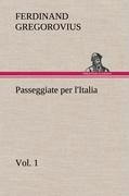 Passeggiate per l'Italia, vol. 1