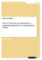 Value Stocks beat Growth Stocks: An empirical Analysis for the German Stock Market