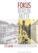 Fokus Berlin Mitte 775 Jahre Historischer Stadtkern