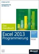 Microsoft Excel Programmierung - Das Handbuch (Buch + E-Book). Automatisierung mit VBA & Co - Für Excel 2007 - 2013