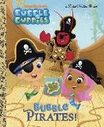 Bubble Pirates! (Bubble Guppies)