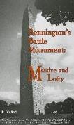 Bennington's Battle Monument: Massive and Lofty