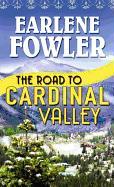 The Road to Cardinal Valley