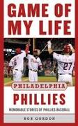 Game of My Life Philadelphia Phillies