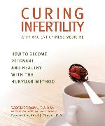 Curing Infertility with Ancient Chinese Medicine