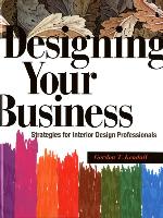 Designing Your Business: Strategies for Interior Design Professionals