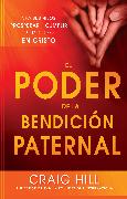 El Poder de la Bendición Paternal / The Power of a Parent's Blessing